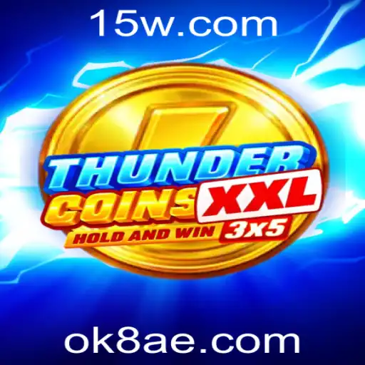 ThunderCoinsXxl: Descubra o Universo Empolgante de Oportunidades e Estratégias